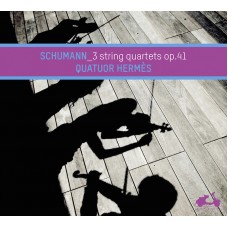 舒曼：弦樂四重奏OP.41 Schumann / Quatuors op.41